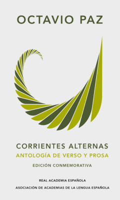 CORRIENTES ALTERNAS - ANTOLOGIA EN VERSO Y PROSA TD ED. CONMEMORATIVA