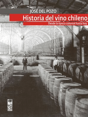 HISTORIA DEL VINO CHILENO-LOM