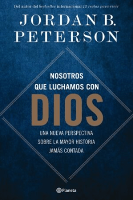 NOSOTROS QUE LUCHAMOS CON DIOS-PLANETA