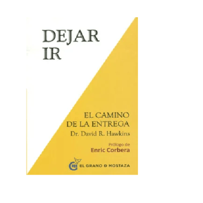 DEJAR IR EL CAMINO DE LA LIBERACION-GRANO DE MOSTAZA