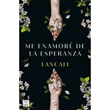 ME ENAMORE DE LA ESPERANZA-CROSS BOOKS PLANETA1