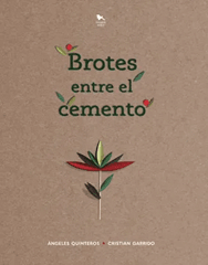 BROTES ENTRE EL CEMENTO TD-HUEDERS LIBERALIA