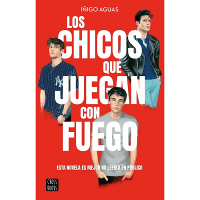 CHICOS QUE JUEGAN CON FUEGO,LOS-CROSS BOOKS PLANETA1