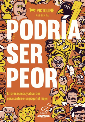 PODRIA SER PEOR-LUNWERG PLANETA