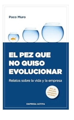 PEZ QUE NO QUISO EVOLUCIONAR,EL-EMPRESA ACTIVA