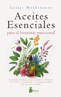 ACEITES ESENCIALES PARA EL BIENESTAR EMOCIONAL-SIRIO CONTRAPUNTO