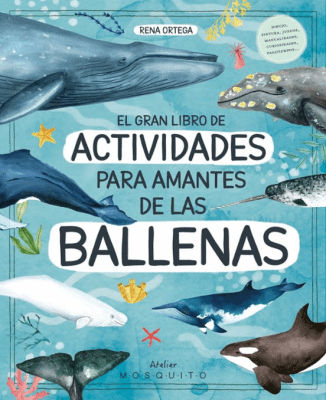 GRAN LIBRO DE ACTIVIDADES PARA AMANTES DE LAS BALLENAS-LIBERALIA