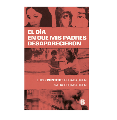 DIA EN QUE MIS PADRES DESAPARECIERON- EDICIONES B