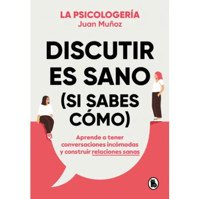 DISCUTIR ES SANO SI SABES COMO-BRUGUERA PENGUIN1