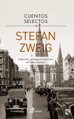 CUENTOS SELECTOS STEFAN ZWEIG-EDHASA