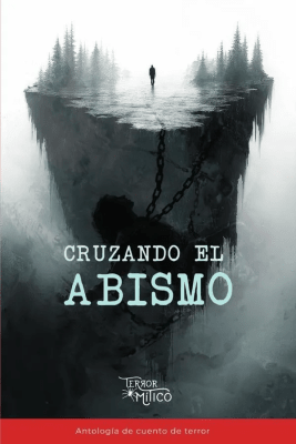 CRUZANDO EL ABISMO-TERROR MITICO
