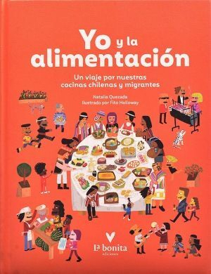 YO Y LA ALIMENTACION UN VIAJE POR NUESTRAS COCINAS CHILENAS TD1