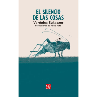 SILENCIO DE LAS COSAS-FONDO DE CULTURA