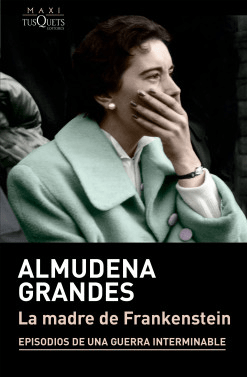 MADRE DE FRANKENSTEIN,LA-MAXI TUSQUETS PLANETA