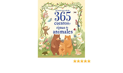 UN CUENTO PARA CADA DIA 365 CUENTOS Y RIMAS DE ANIMALES TD-PARRAGON