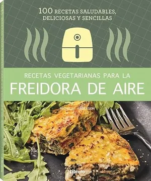 FREIDORA DE AIRE-RECETAS VEGETARIANAS-LIBRERO