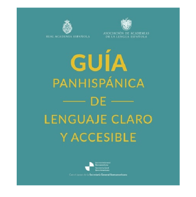 GUIA PANHISPANICA DE LENGUAJE CLARO Y ACCESIBLE-ESPASA