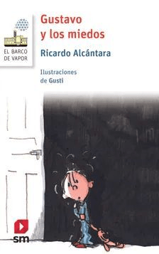 GUSTAVO Y LOS MIEDOS-SM BLANCO1
