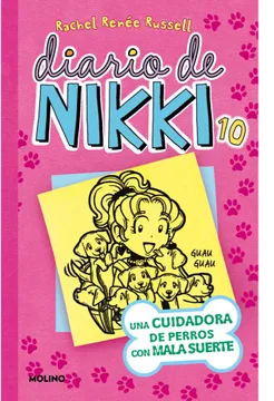 DIARIO DE NIKKI 10-UNA CUIDADORA DE PERROS CON MALA SUERTE-MOLINO