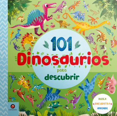 101 DINOSAURIOS PARA DESCUBRIR-CONTRAPUNTO