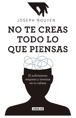 NO TE CREAS TODO LO QUE PIENSAS-AGUILAR