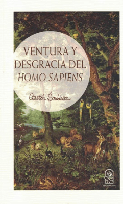 VENTURA Y DESGRACIA DEL HOMO SAPIENS-CATOLICA