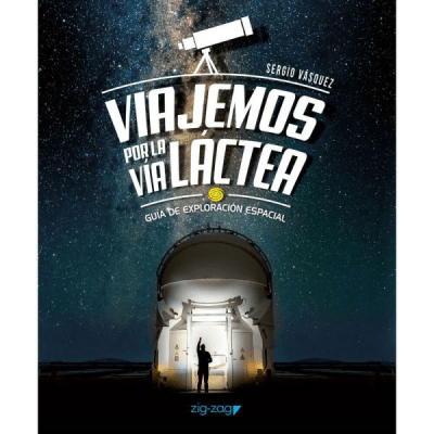 VIAJEMOS POR LA VIA LACTEA-ZIG-ZAG