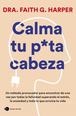 CALMA TU PUTA CABEZA-TEMAS DE HOY PLANETA