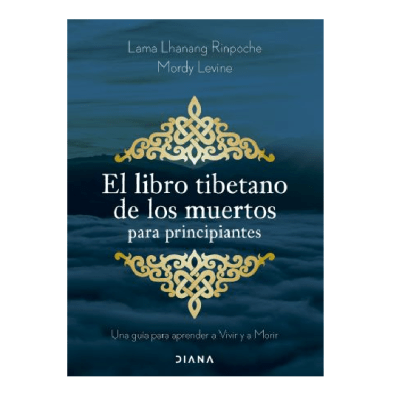 LIBRO TIBETANO DE LOS MUERTOS PARA PRINCIPIANTE-DIANA