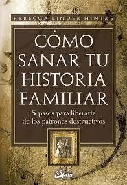 COMO SANAR TU HISTORIA FAMILIAR-GAIA OCEANO