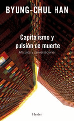 CAPITALISMO Y PULSION DE MUERTE-HERDER LIBERALIA