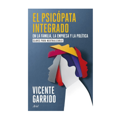 PSICOPATA INTEGRADO EN LA FAMILIA LA EMPRESA Y LA POLITICA-ARIEL