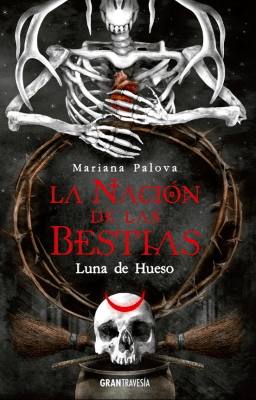 NACION DE LAS BESTIAS,LA 3 LUNA DE HUESO-GRANTRAVESIA OCEANO