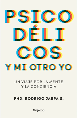 PSICODELICOS Y MI OTRO YO-GRIJALBO