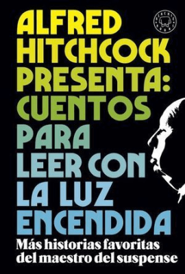 ALFRED HITCHCOCK PRESENTA CUENTOS PARA LEER CON LA LUZ ENCENDIDA-PENGUIN