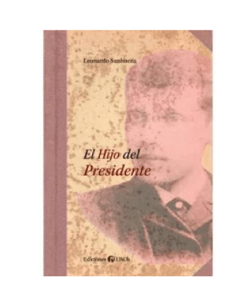 HIJO DEL PRESIDENTE,EL-EDIC. UACH1
