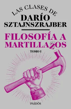 FILOSOFIA A MARTILLAZOS TOMO 1-PAIDOS PLANETA1