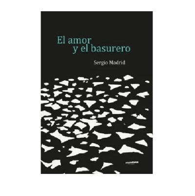 AMOR Y EL BASURERO,EL-MUNDANA