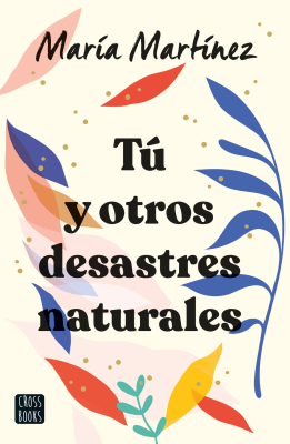 TU Y OTROS DESASTRES NATURALES-CROSS BOOKS PLANETA