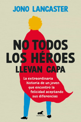 NO TODOS LOS HEROES LLEVAN CAPA-VERGARA PENGUIN