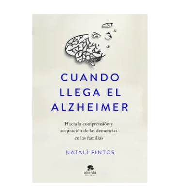CUANDO LLEGA EL ALZHEIMER-ALIENTA