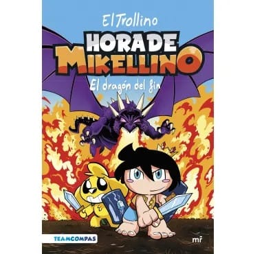 HORA DE MIKELLINO 2 EL DRAGON DEL FIN-MR PLANETA