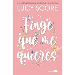 FINGE QUE ME QUIERES-CHIC