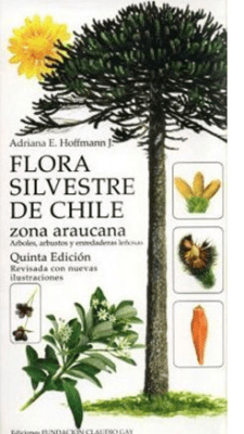 FLORA SILVESTRE DE CHILE ZONA ARAUCANA