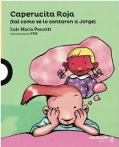 CAPERUCITA ROJA-TAL COMO SE LO CONTARON A JORGE-AMARILLO SANTILLANA1