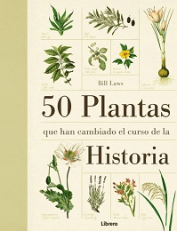 50 PLANTAS QUE HAN CAMBIADO EL CURSO DE LA HISTORIA TD-LIBRERO CONTRAPUNTO