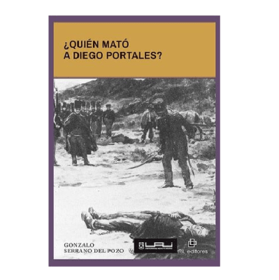 QUIEN MATO A DIEGO PORTALES-RIL