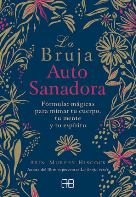 BRUJA AUTOSANADORA,LA-ARKANOBOOKS OCEANO