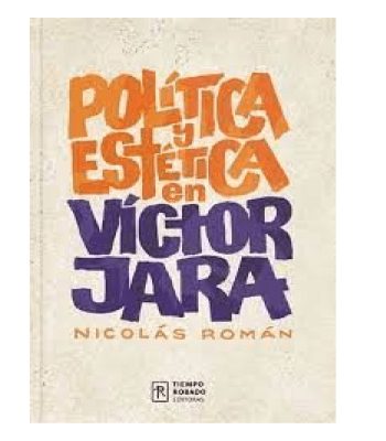POLITICA Y ESTETICA EN VICTOR JARA-TIEMPO ROBADO
