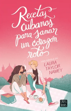 RECETAS CUBANAS PARA SANAR UN CORAZON ROTO-CROSS BOOKS PLANETA